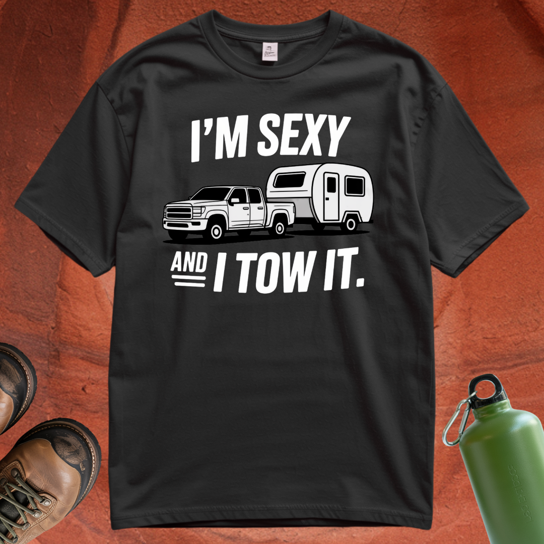 'I'm Sexy and I Tow It' T Shirt