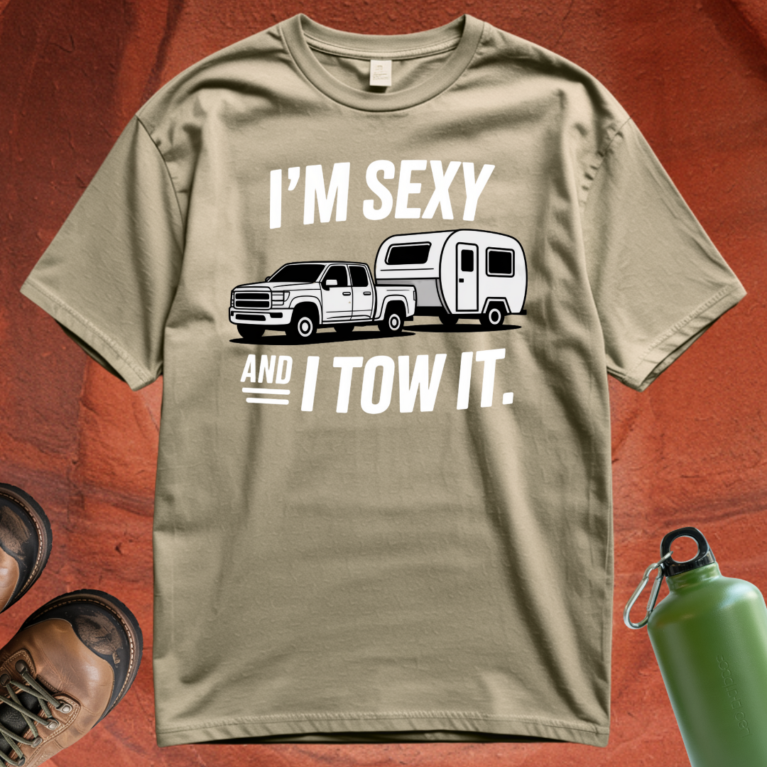 'I'm Sexy and I Tow It' T Shirt