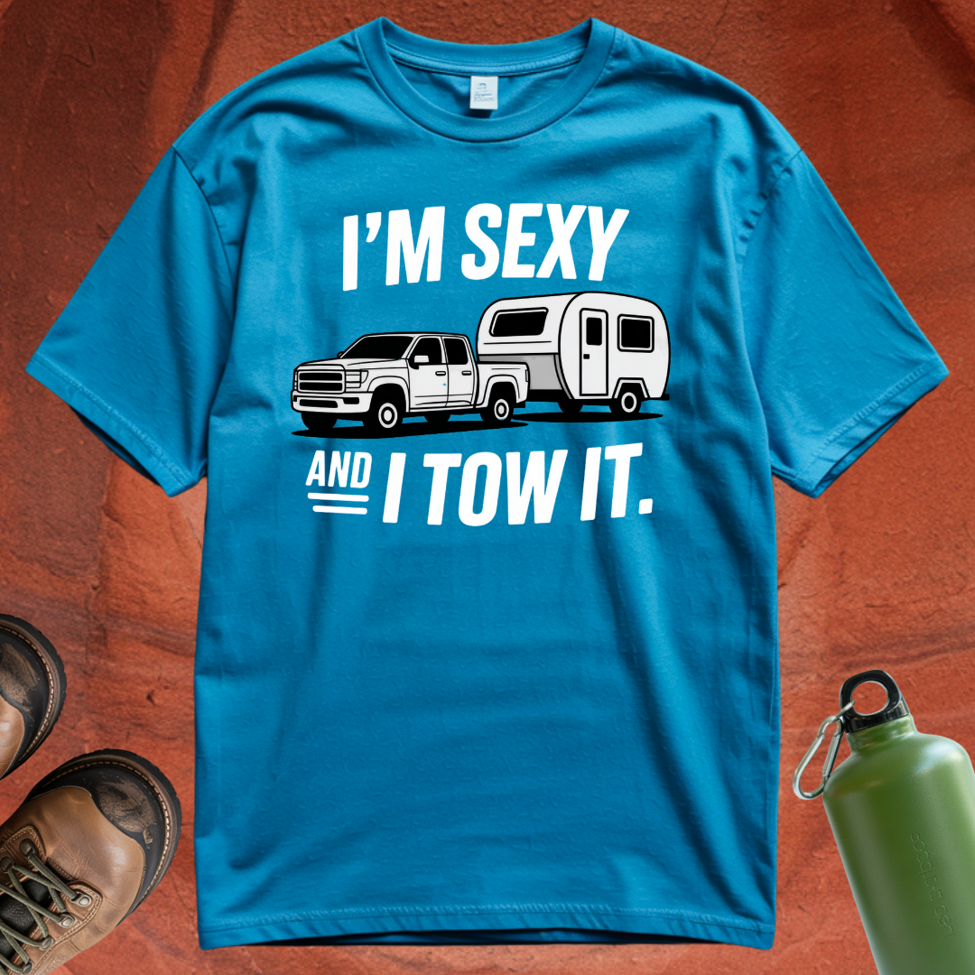 'I'm Sexy and I Tow It' T Shirt