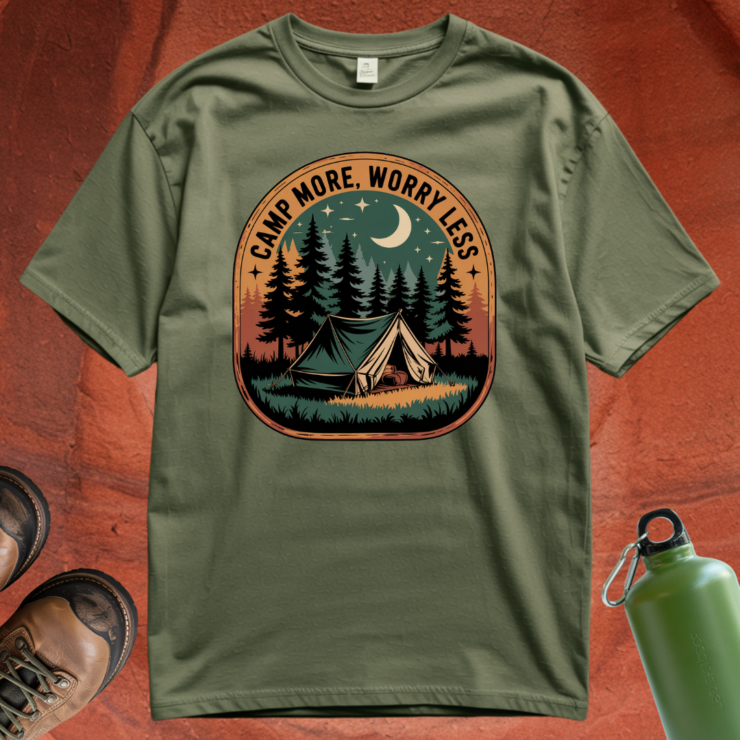 'Camp More, Worry Less' - T Shirt