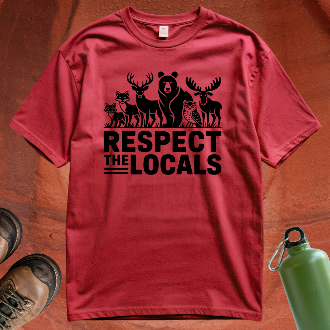 'Respect the Locals' - T Shirt