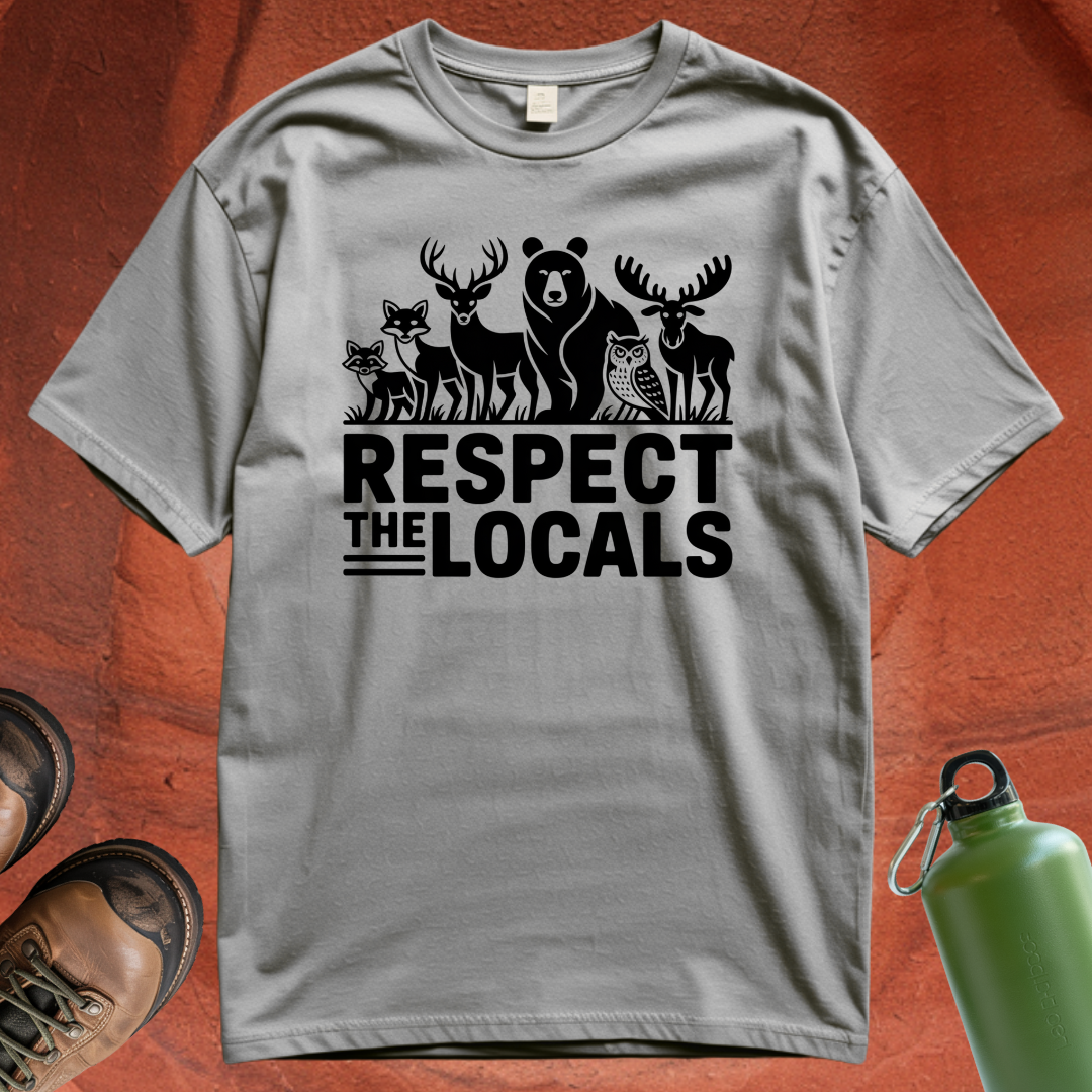'Respect the Locals' - T Shirt