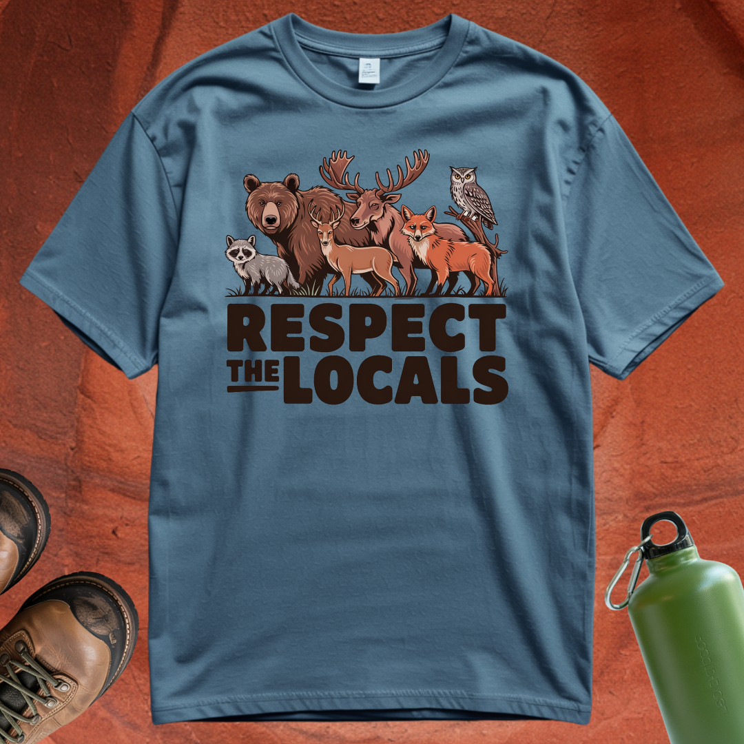 'Respect the Locals' - T Shirt