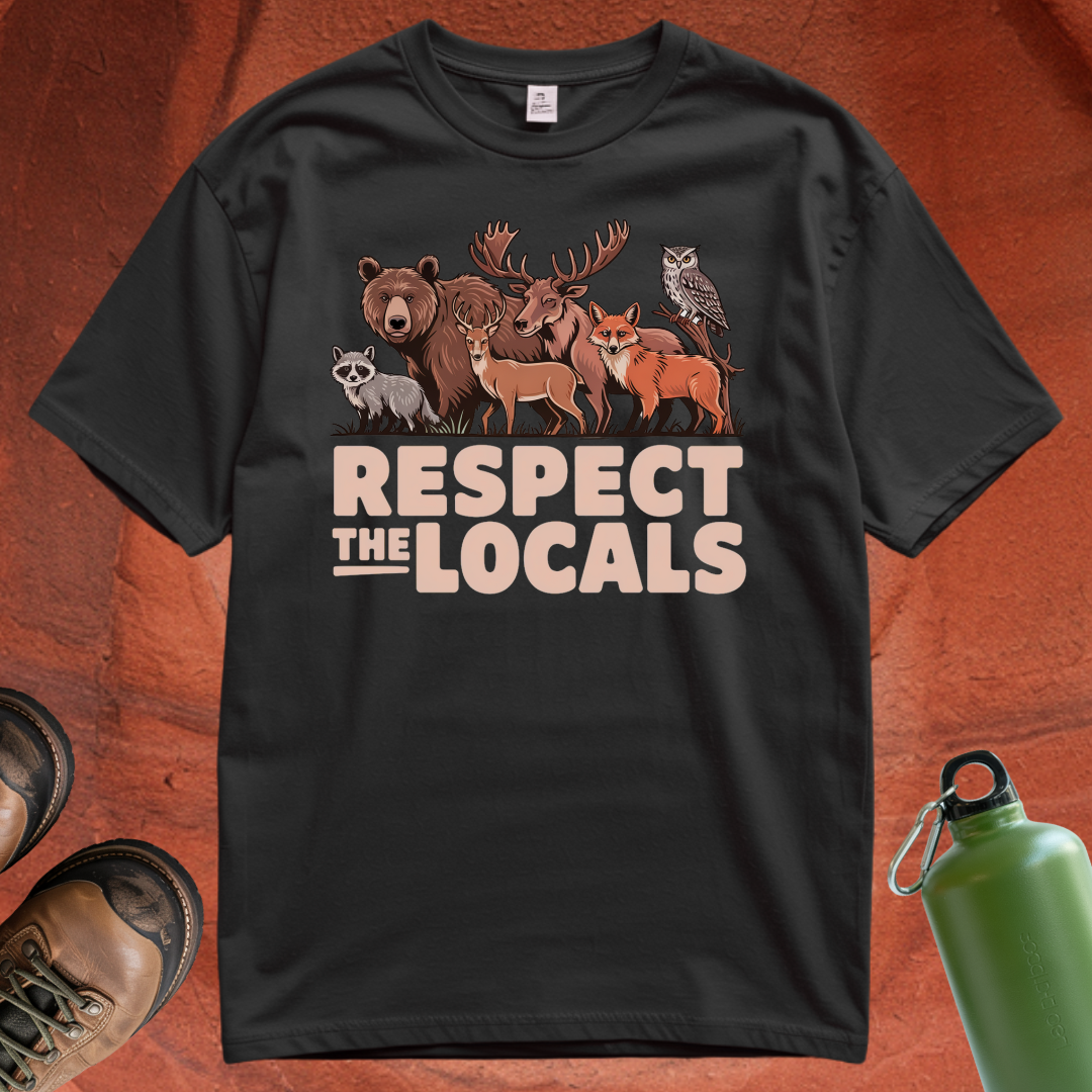 'Respect the Locals' - T Shirt