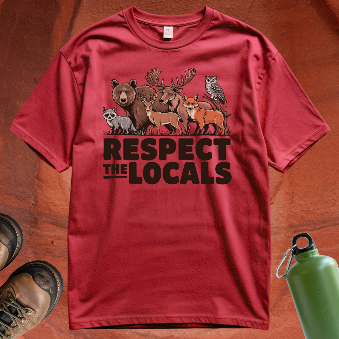 'Respect the Locals' - T Shirt