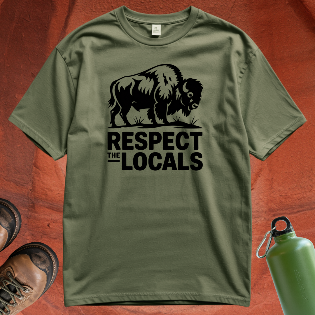 'Respect the Locals' - T Shirt