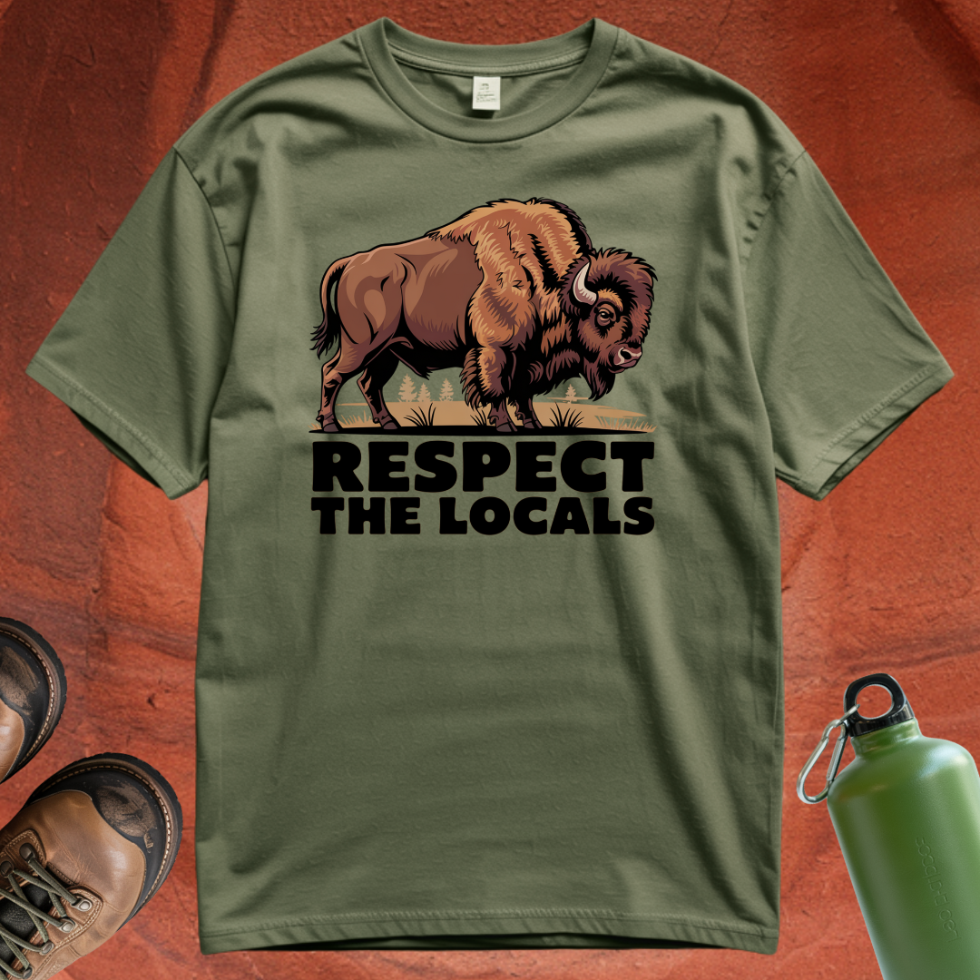 'Respect the Locals' - T Shirt