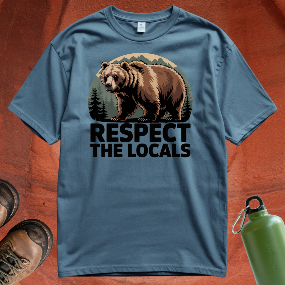 'Respect the Locals' - T Shirt