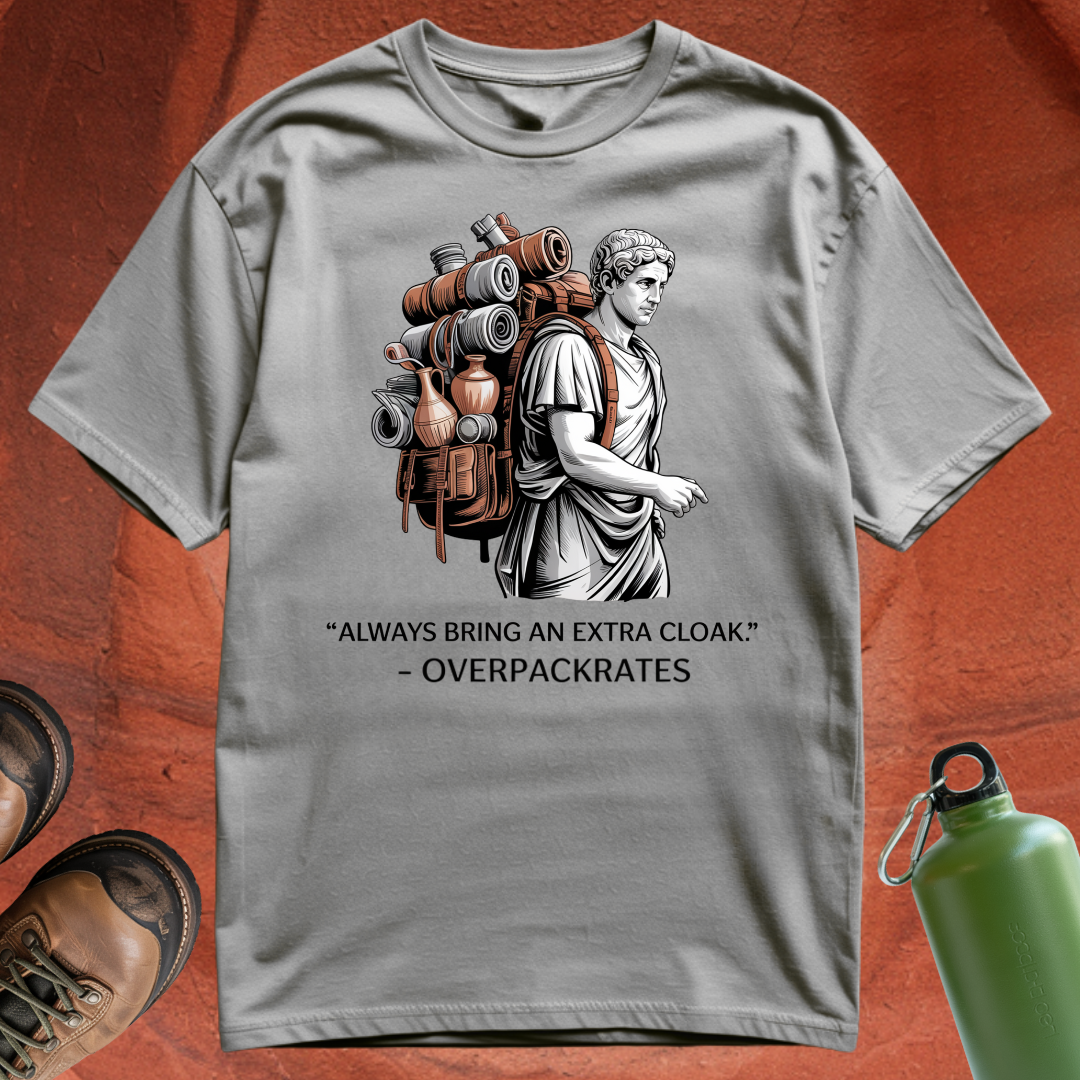 'Always Bring an Extra Cloak - Overpackrates' - T Shirt