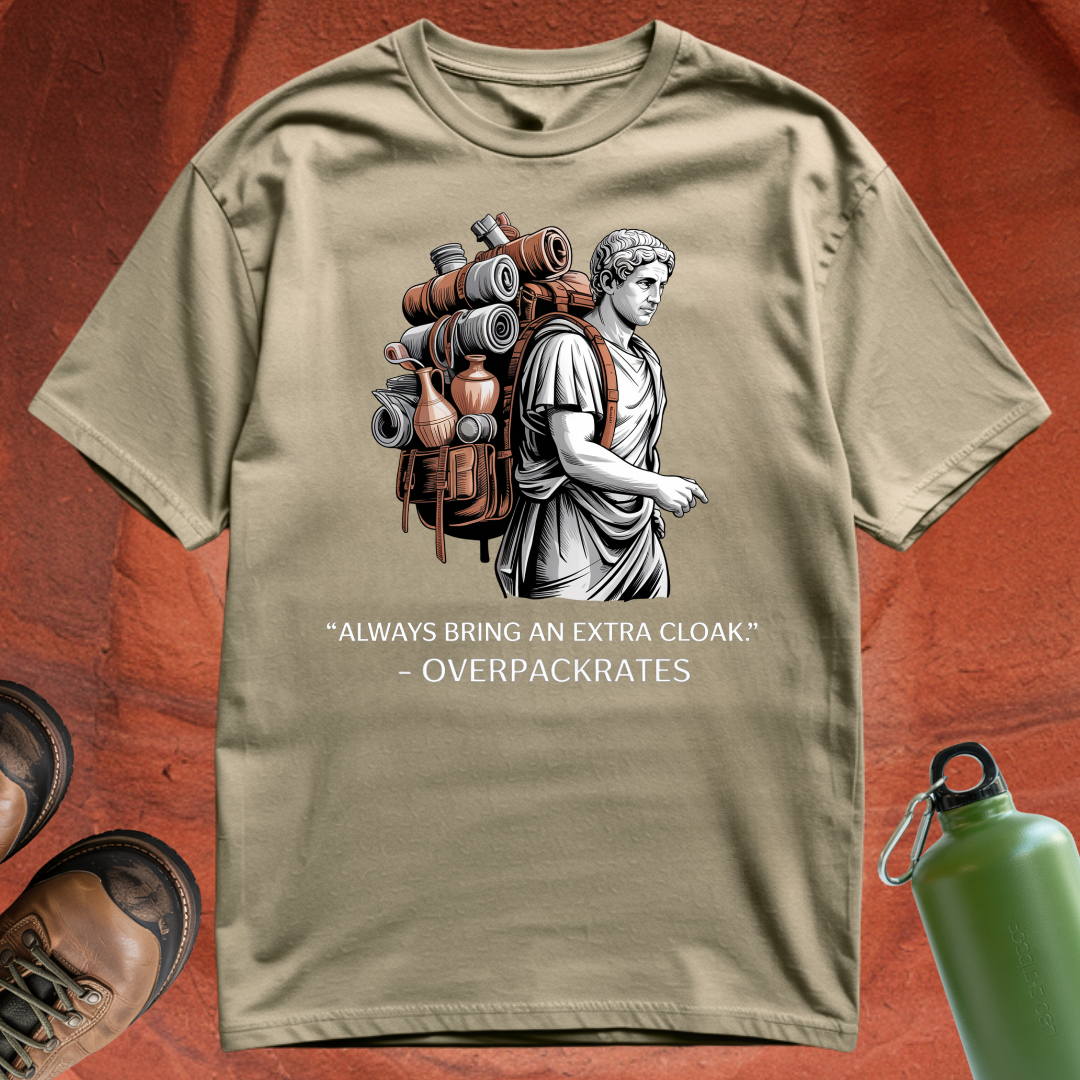 'Always Bring an Extra Cloak - Overpackrates' - T Shirt