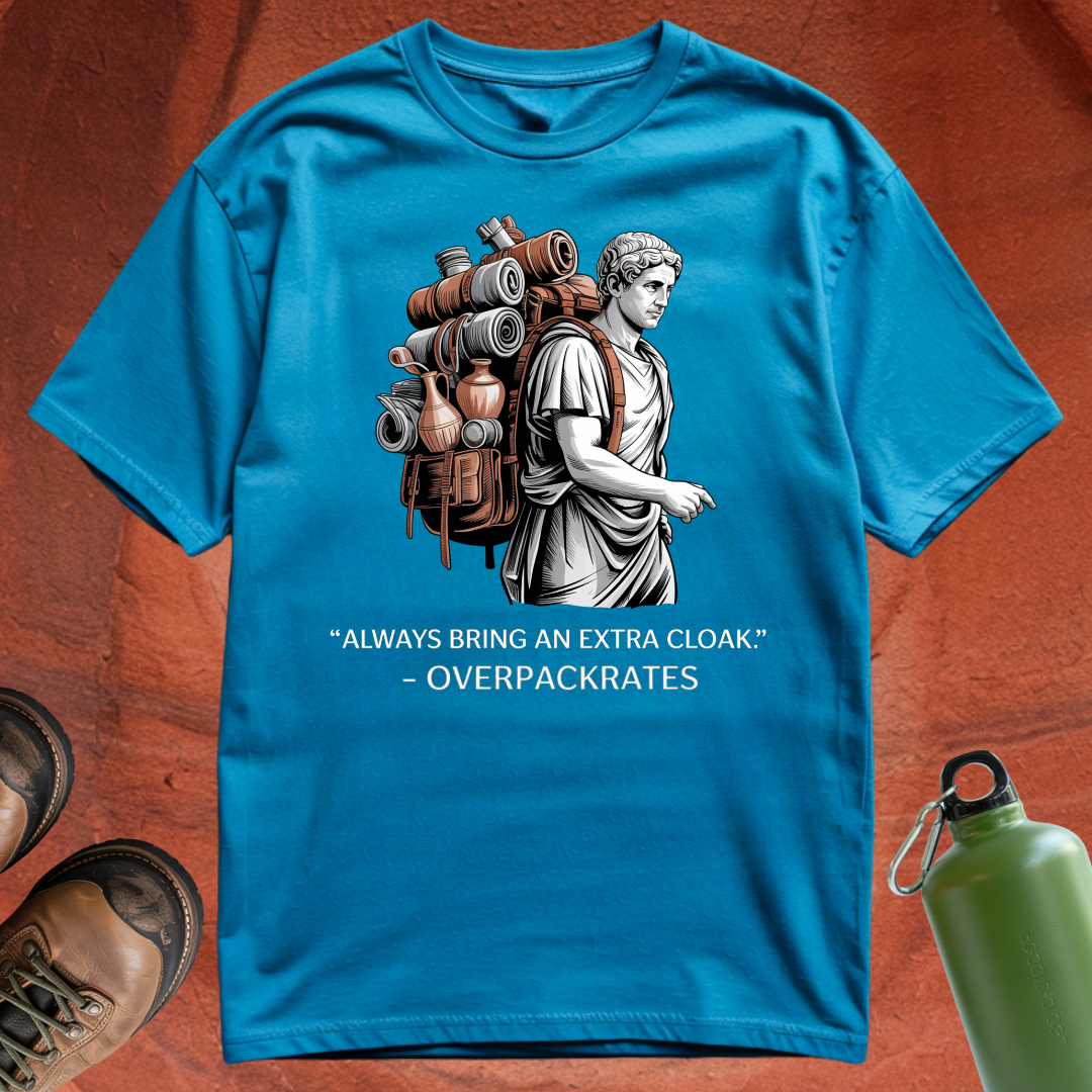 'Always Bring an Extra Cloak - Overpackrates' - T Shirt