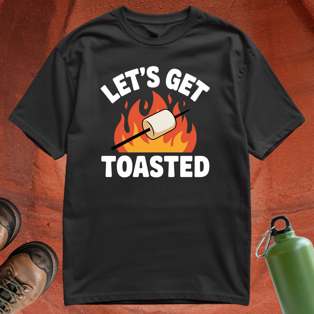 'Let's Get Toasted' - T Shirt