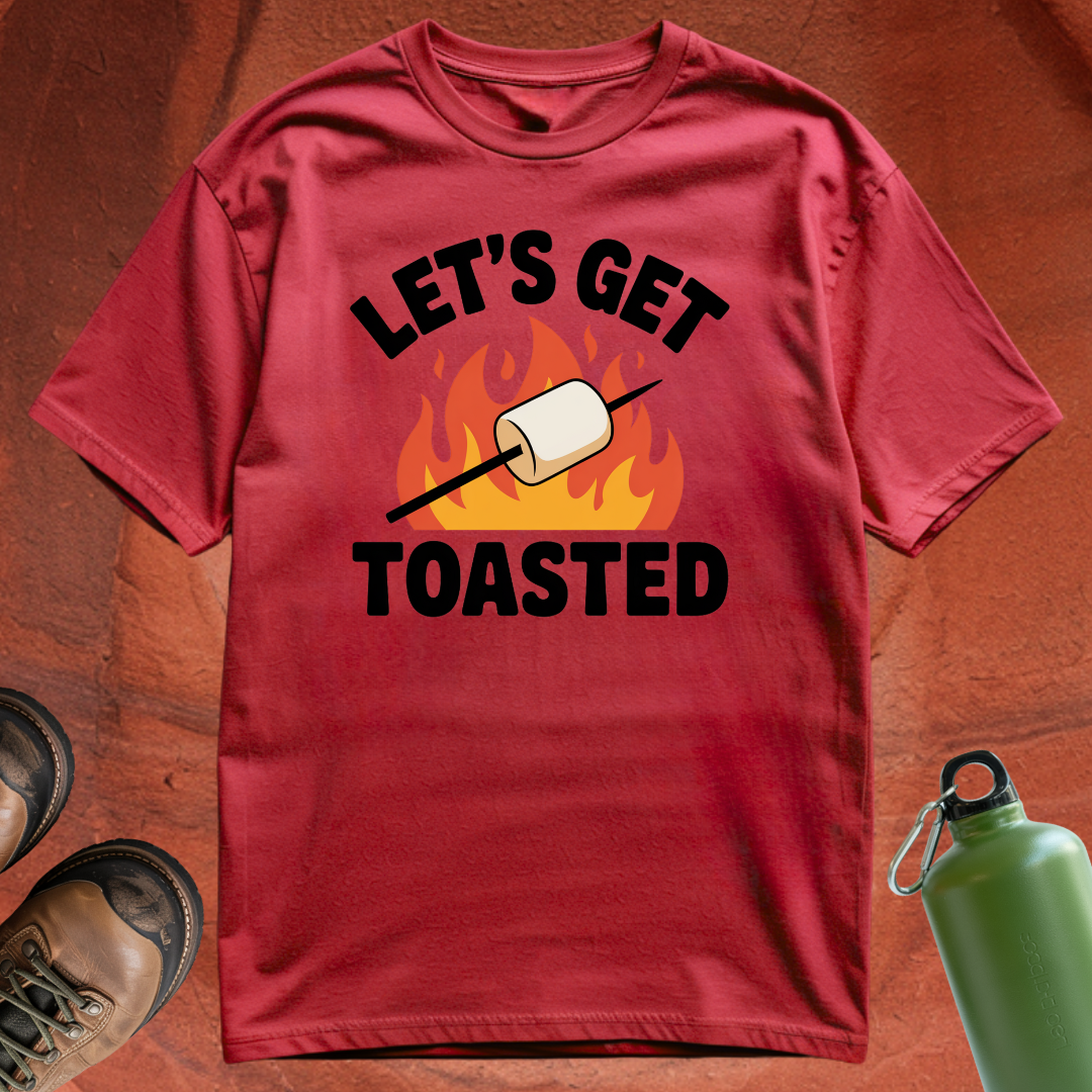 'Let's Get Toasted' - T Shirt