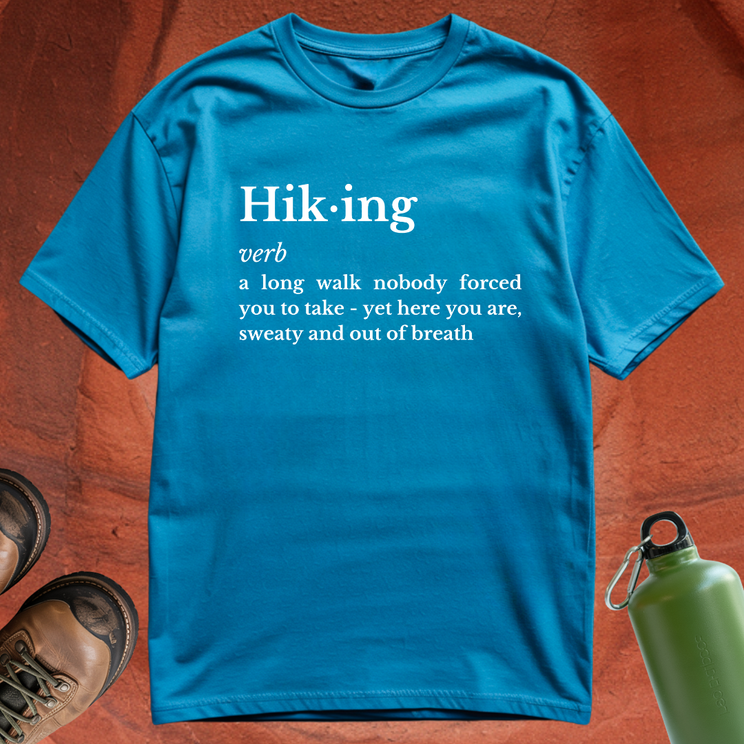 Hiking Definition - T Shirt