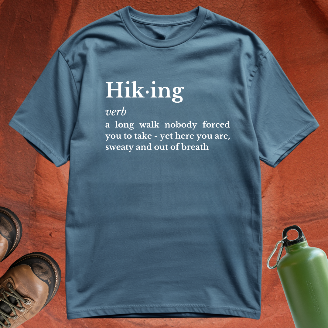 Hiking Definition - T Shirt