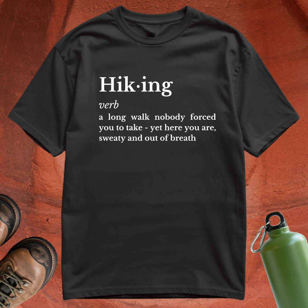 Hiking Definition - T Shirt
