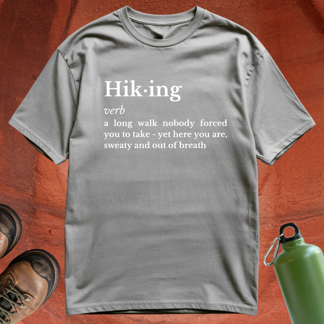 Hiking Definition - T Shirt