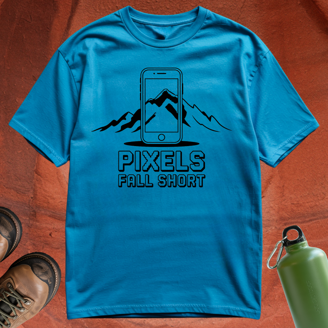 'Pixels Fall Short' - T Shirt