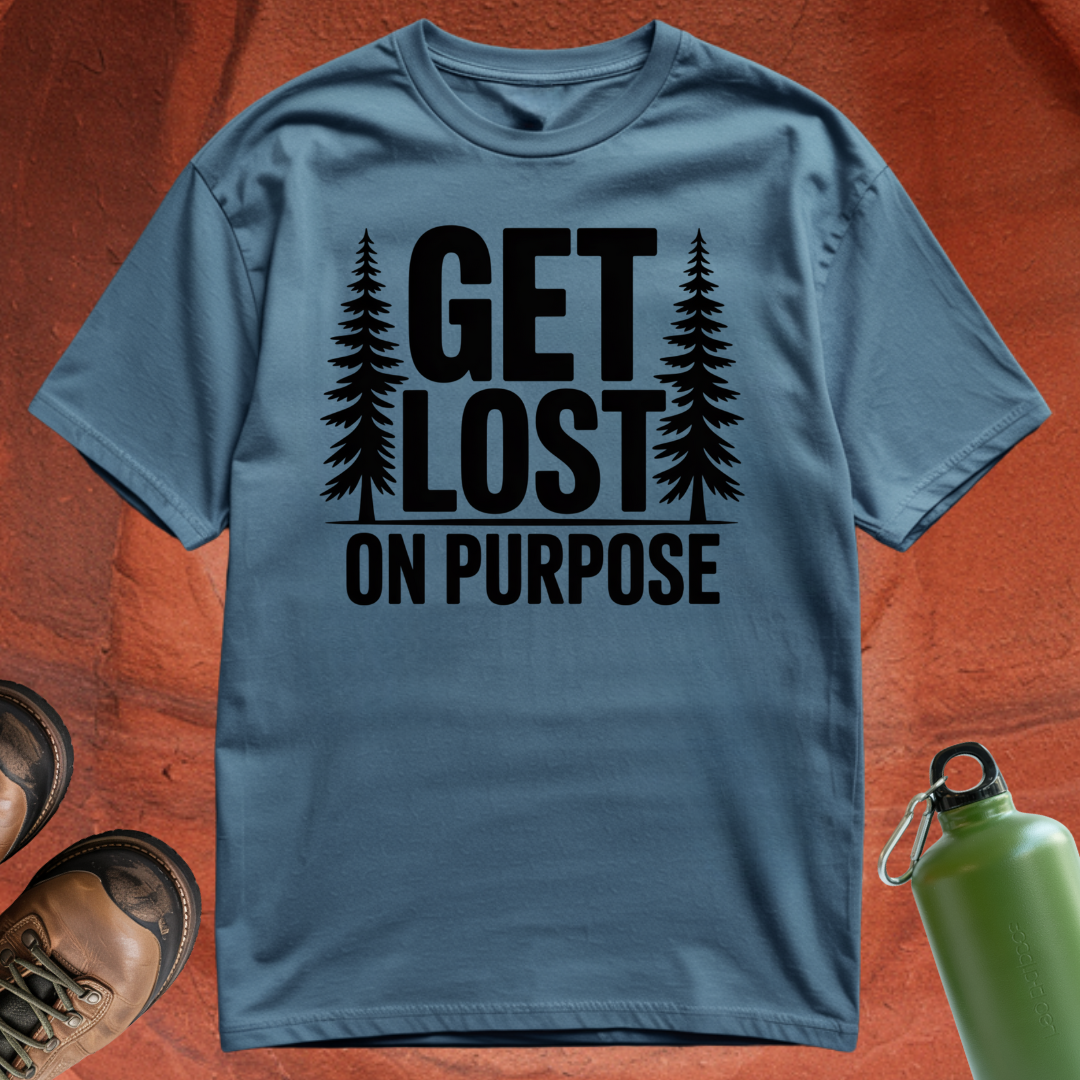 'Get Lost on Purpose' - T Shirt
