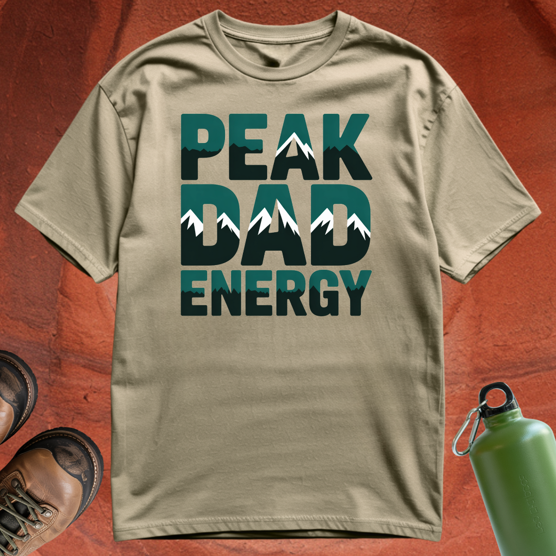 'Peak Dad Energy' - T Shirt