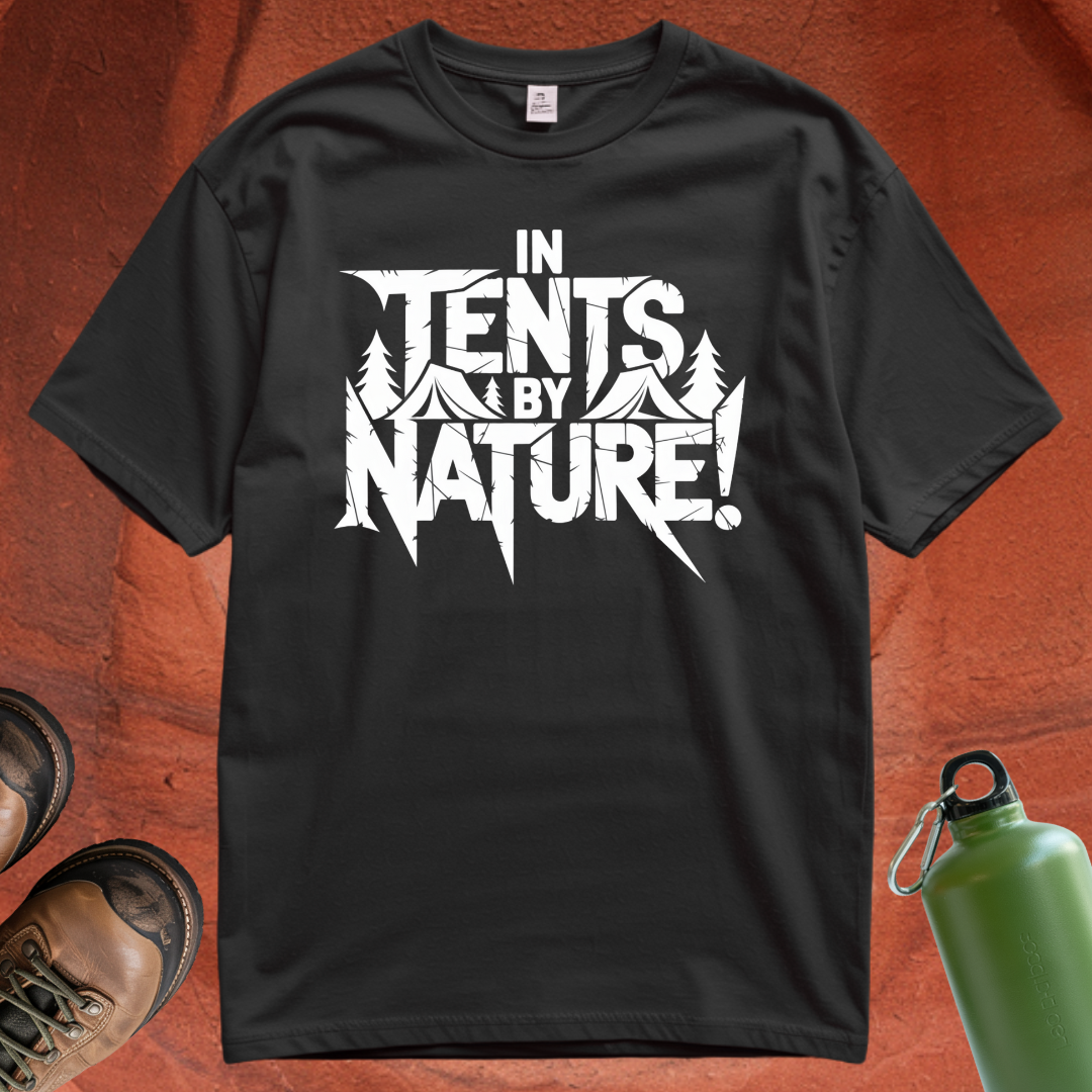 'In Tents By Nature' - T Shirt