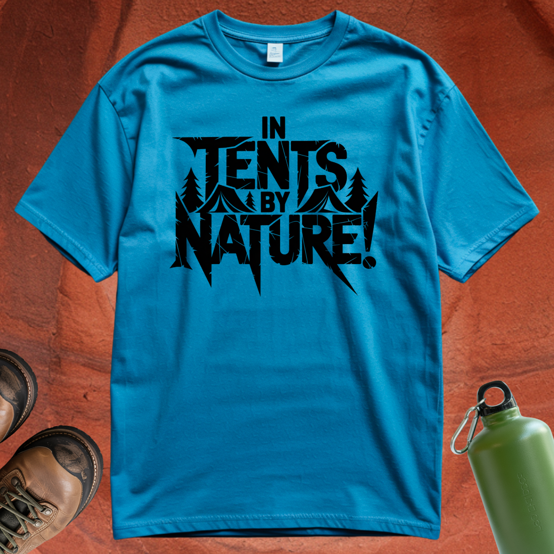 'In Tents By Nature' - T Shirt
