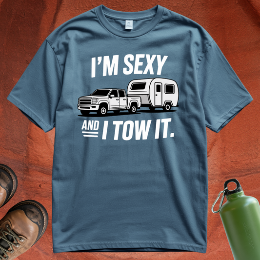 'I'm Sexy and I Tow It' T Shirt