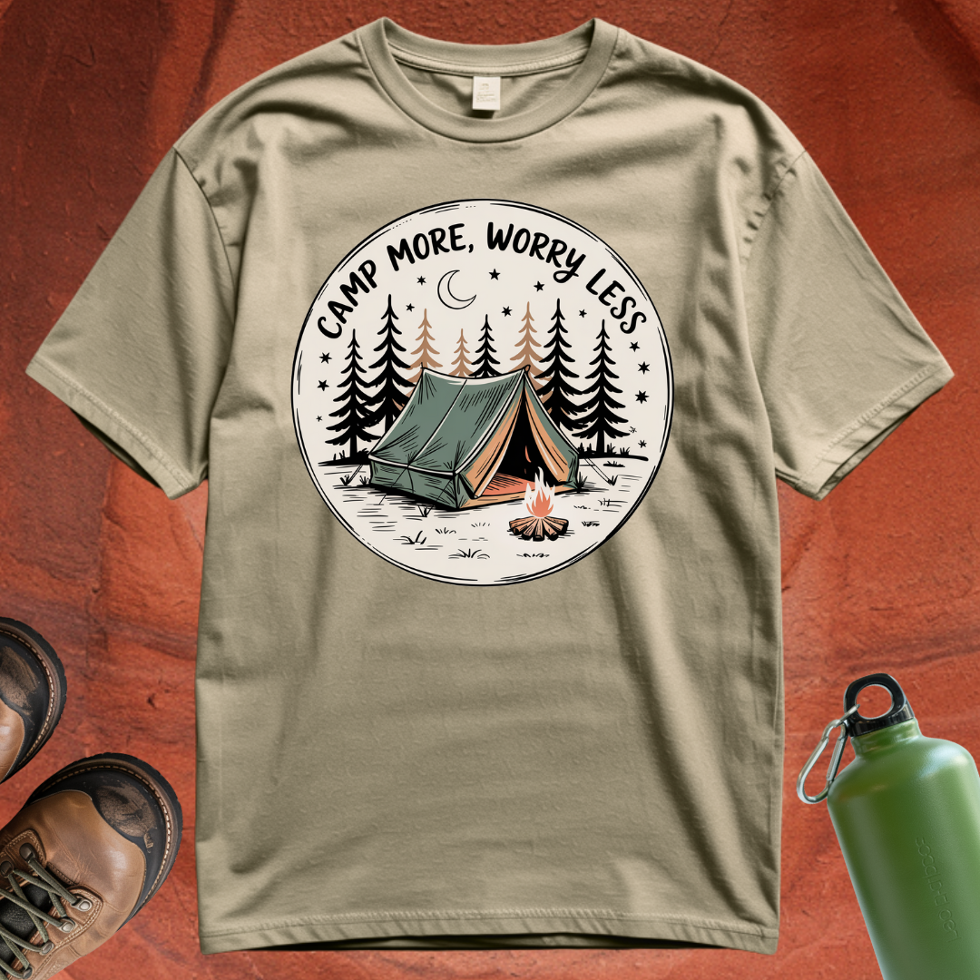 'Camp More, Worry Less' - T Shirt