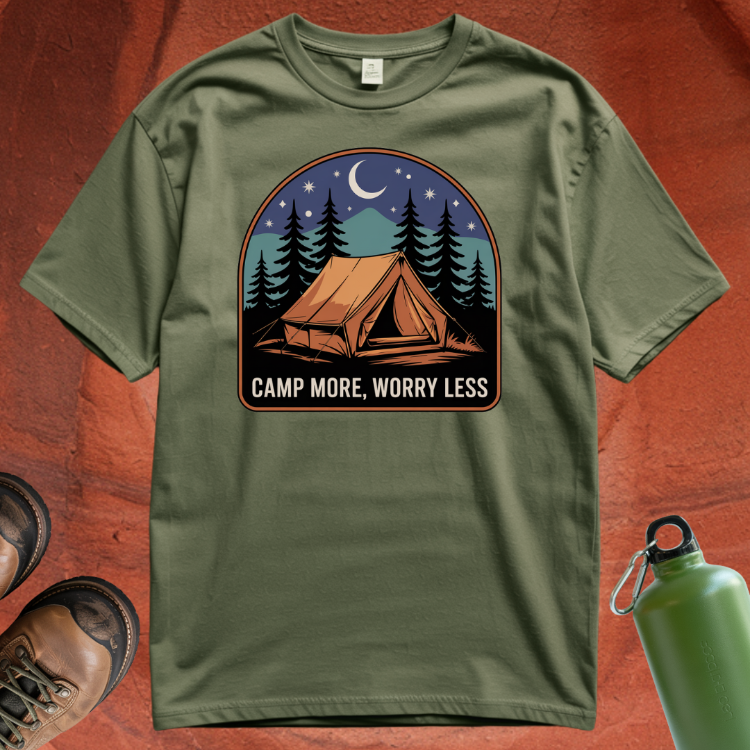 'Camp More, Worry Less' - T Shirt