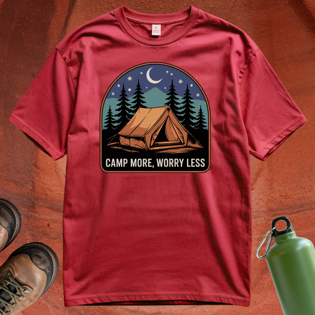 'Camp More, Worry Less' - T Shirt