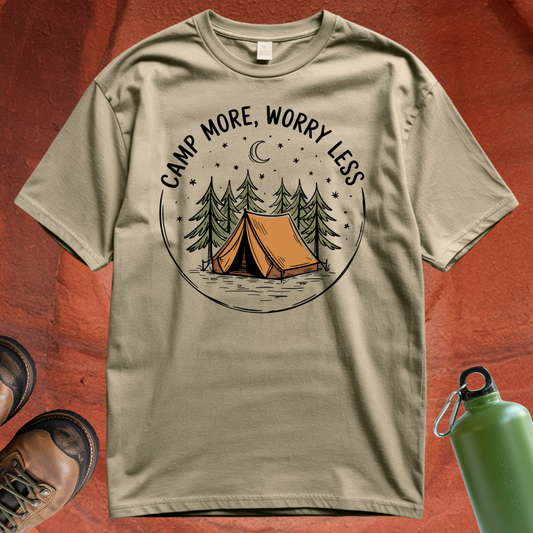 'Camp More, Worry Less' - T Shirt
