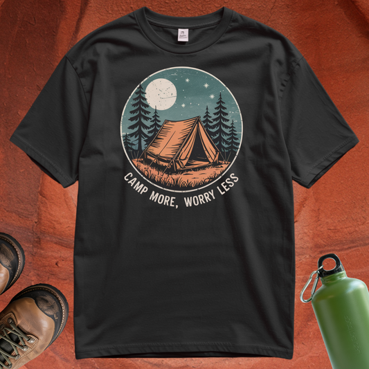 'Camp More, Worry Less' - T Shirt