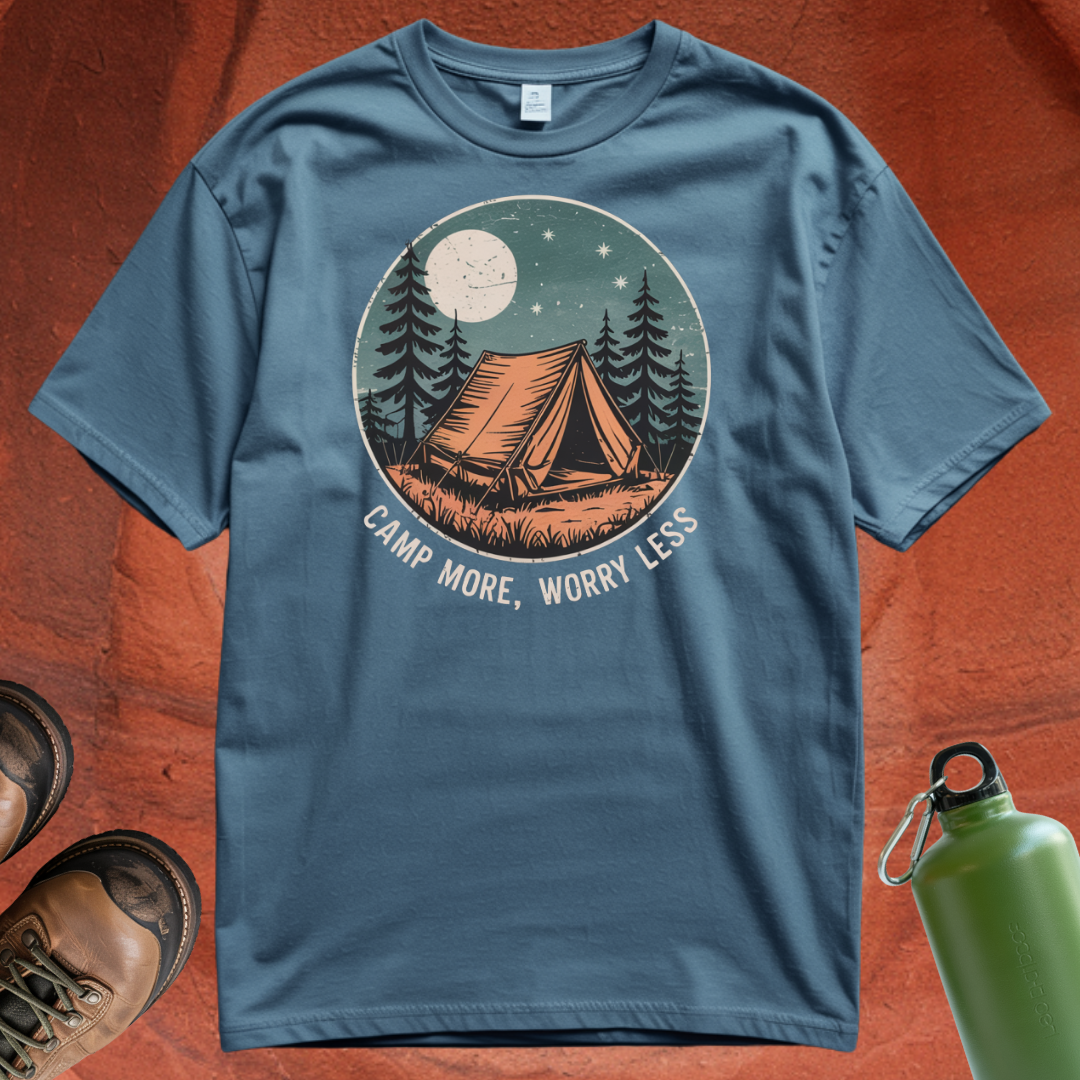 'Camp More, Worry Less' - T Shirt