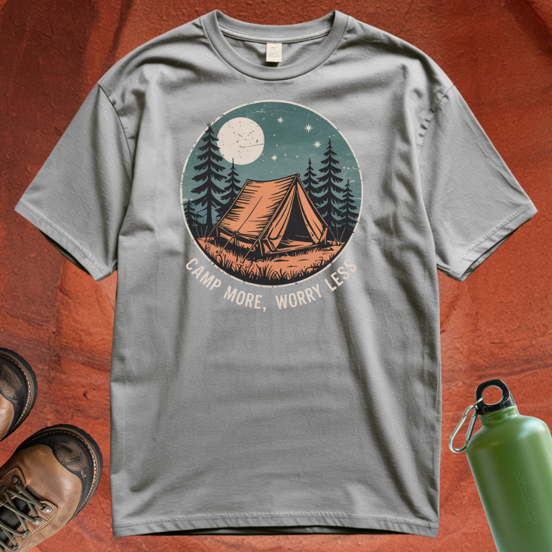 'Camp More, Worry Less' - T Shirt