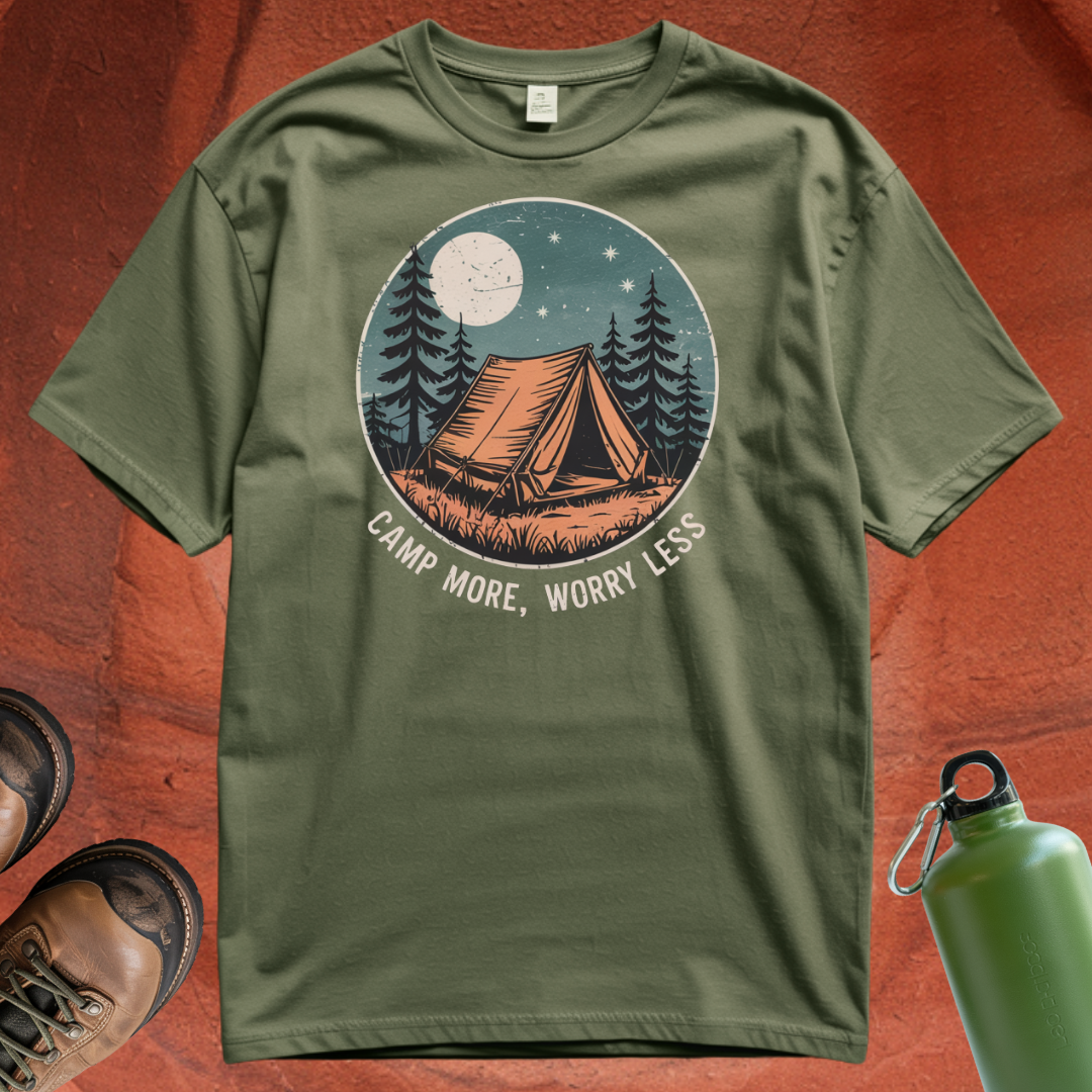 'Camp More, Worry Less' - T Shirt