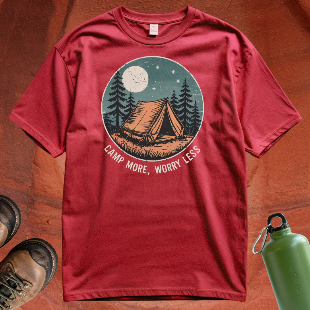 'Camp More, Worry Less' - T Shirt
