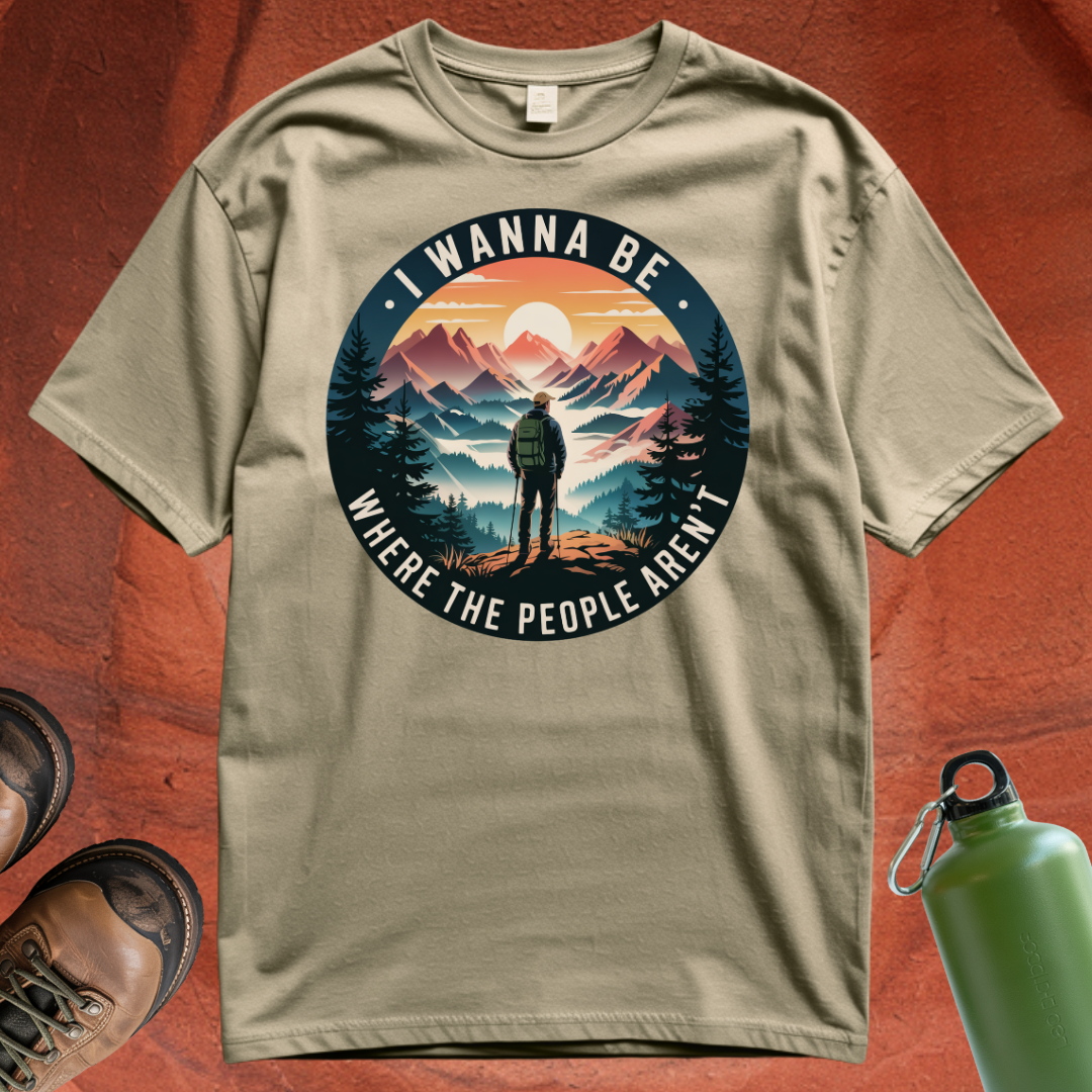 'I Wanna Be Where the People Aren't' - T Shirt
