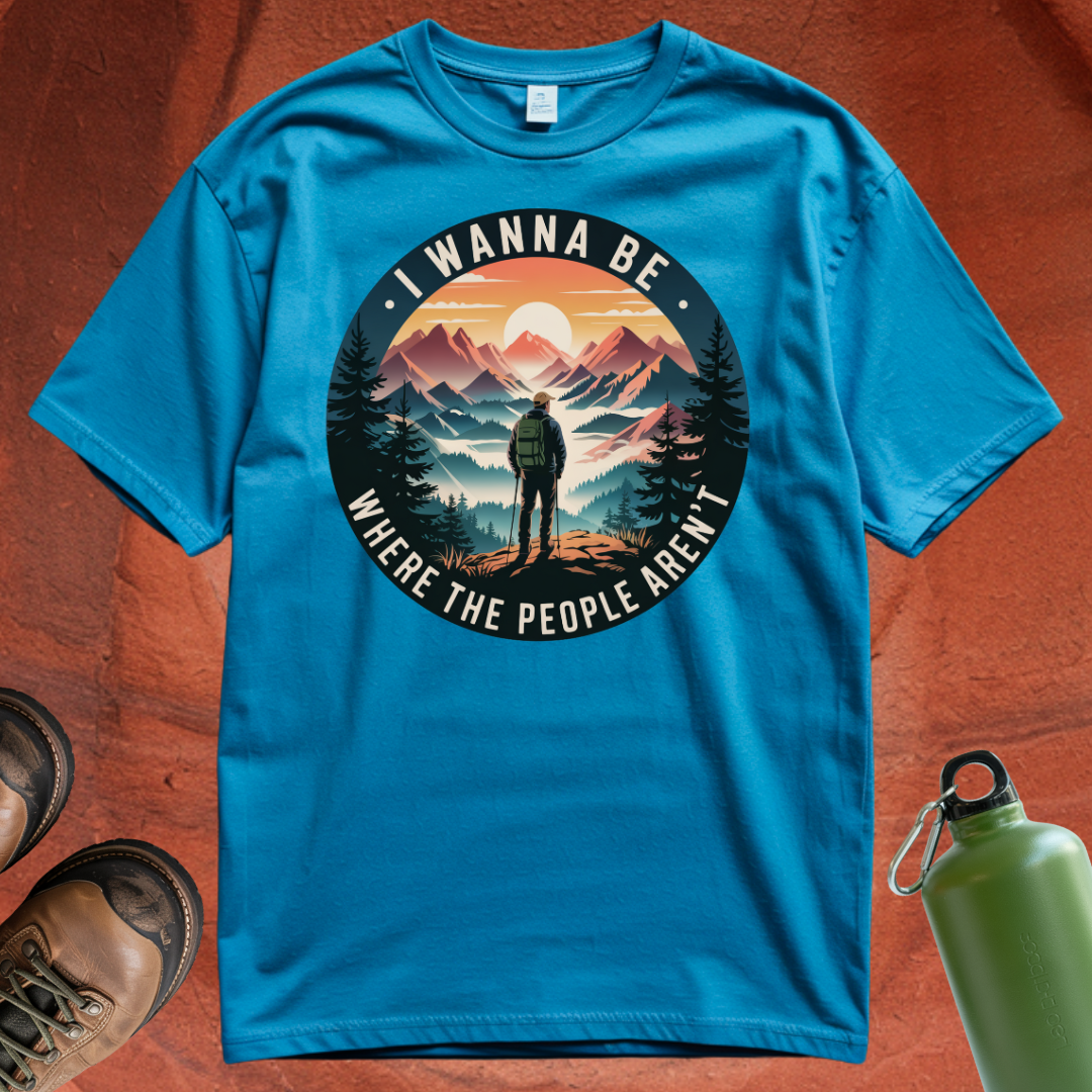 'I Wanna Be Where the People Aren't' - T Shirt