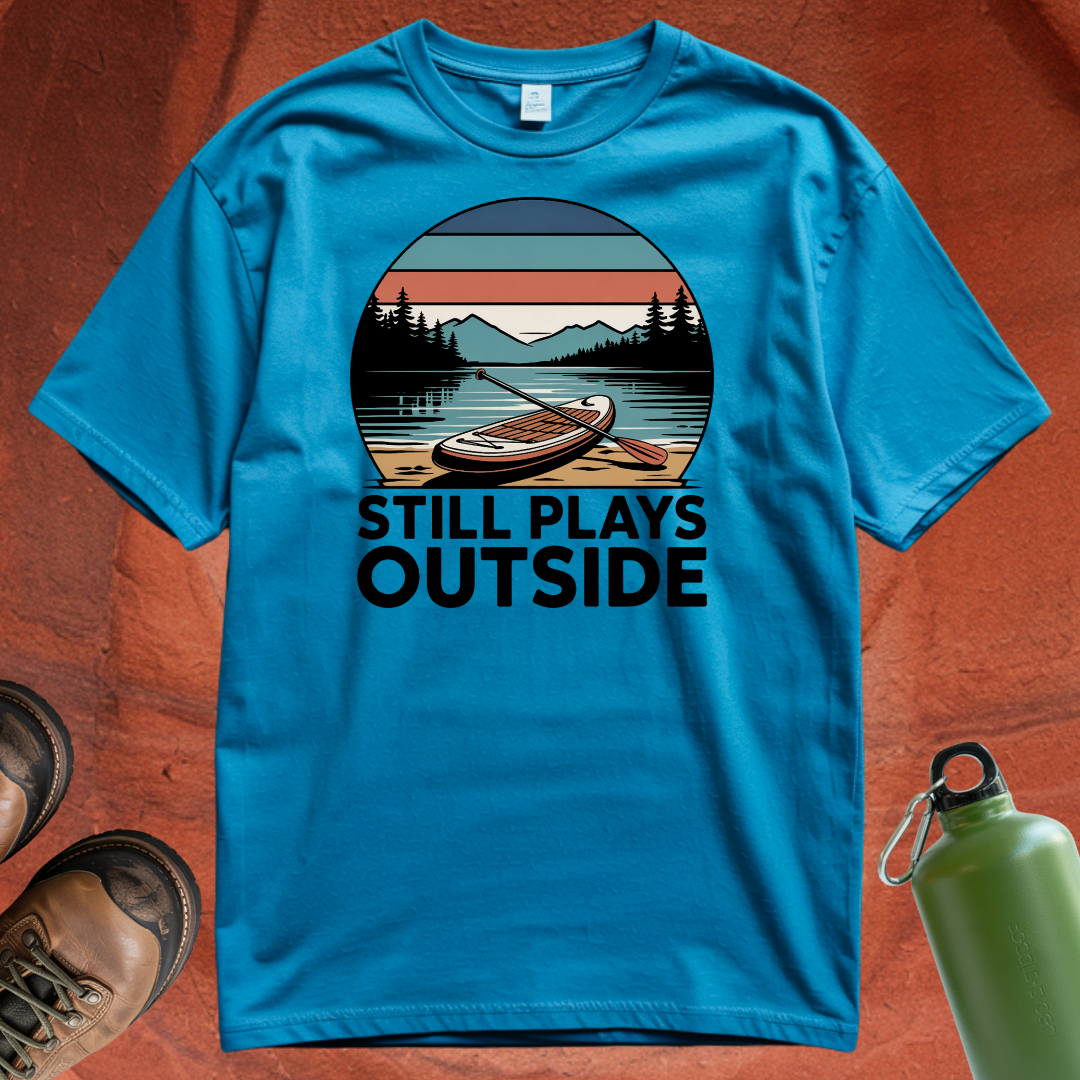 'Still Plays Outside' - T Shirt