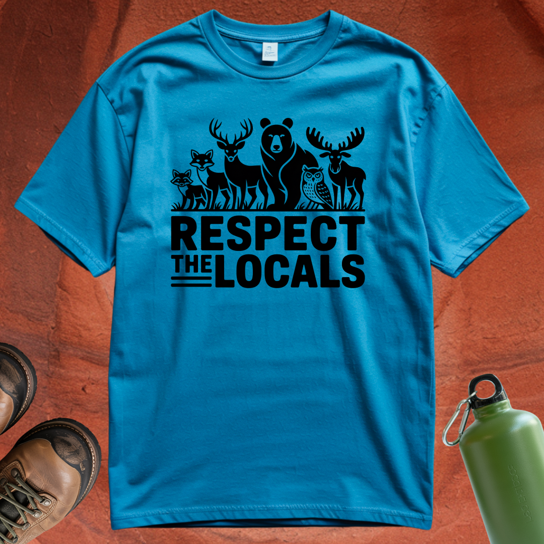 'Respect the Locals' - T Shirt