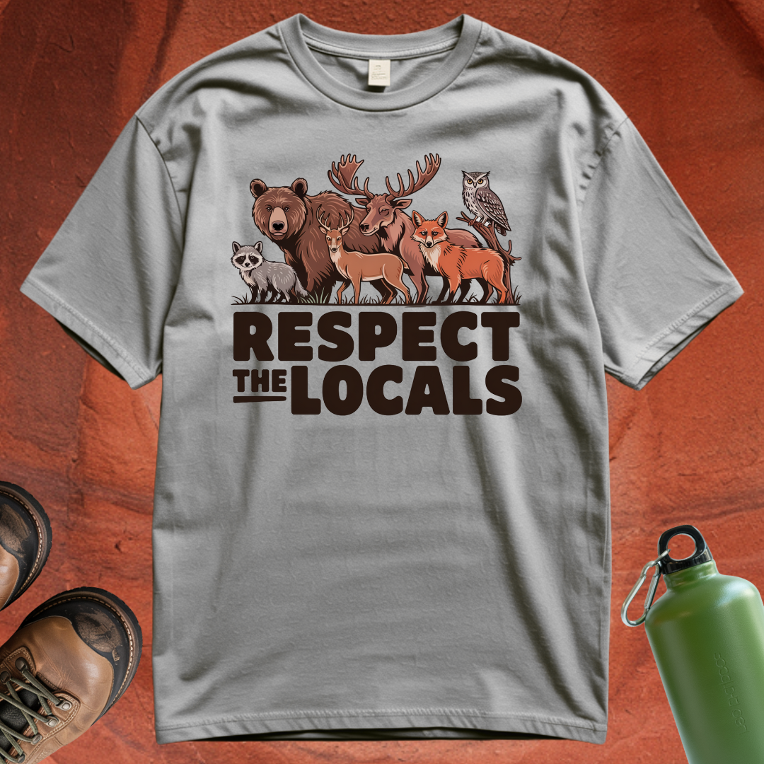 'Respect the Locals' - T Shirt
