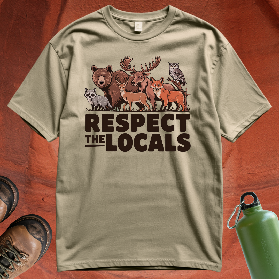 'Respect the Locals' - T Shirt