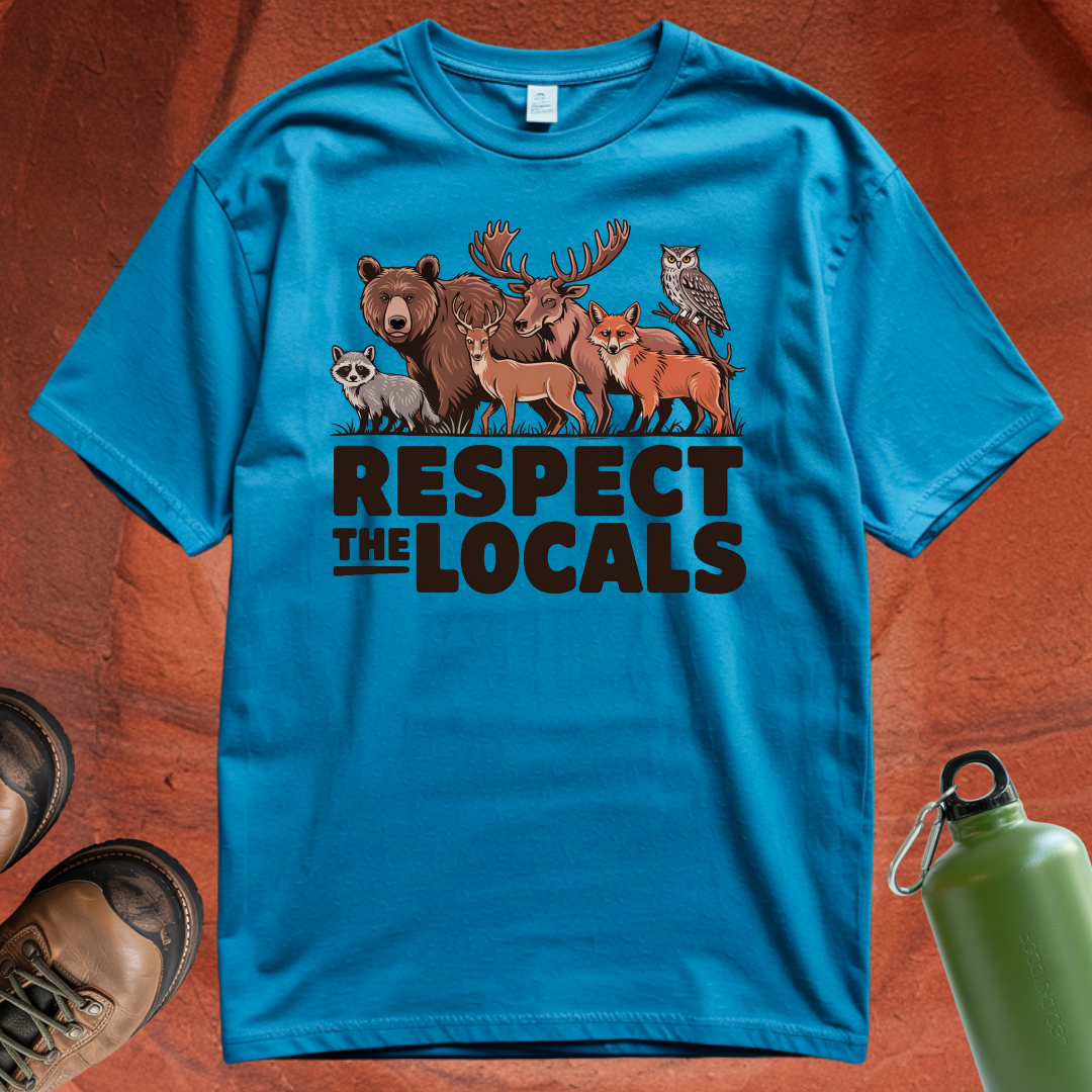 'Respect the Locals' - T Shirt