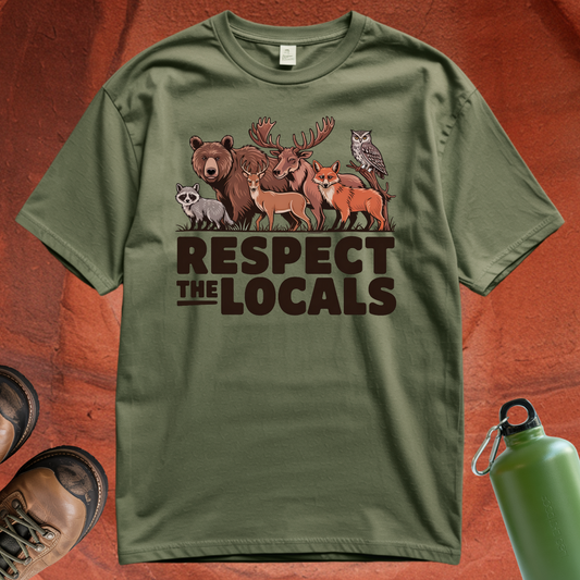 'Respect the Locals' - T Shirt