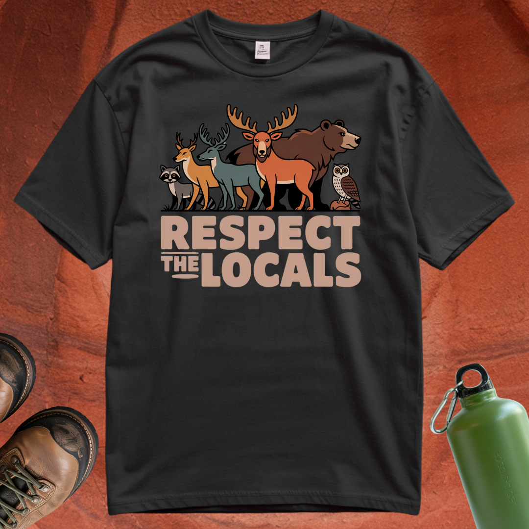 'Respect the Locals' - T Shirt