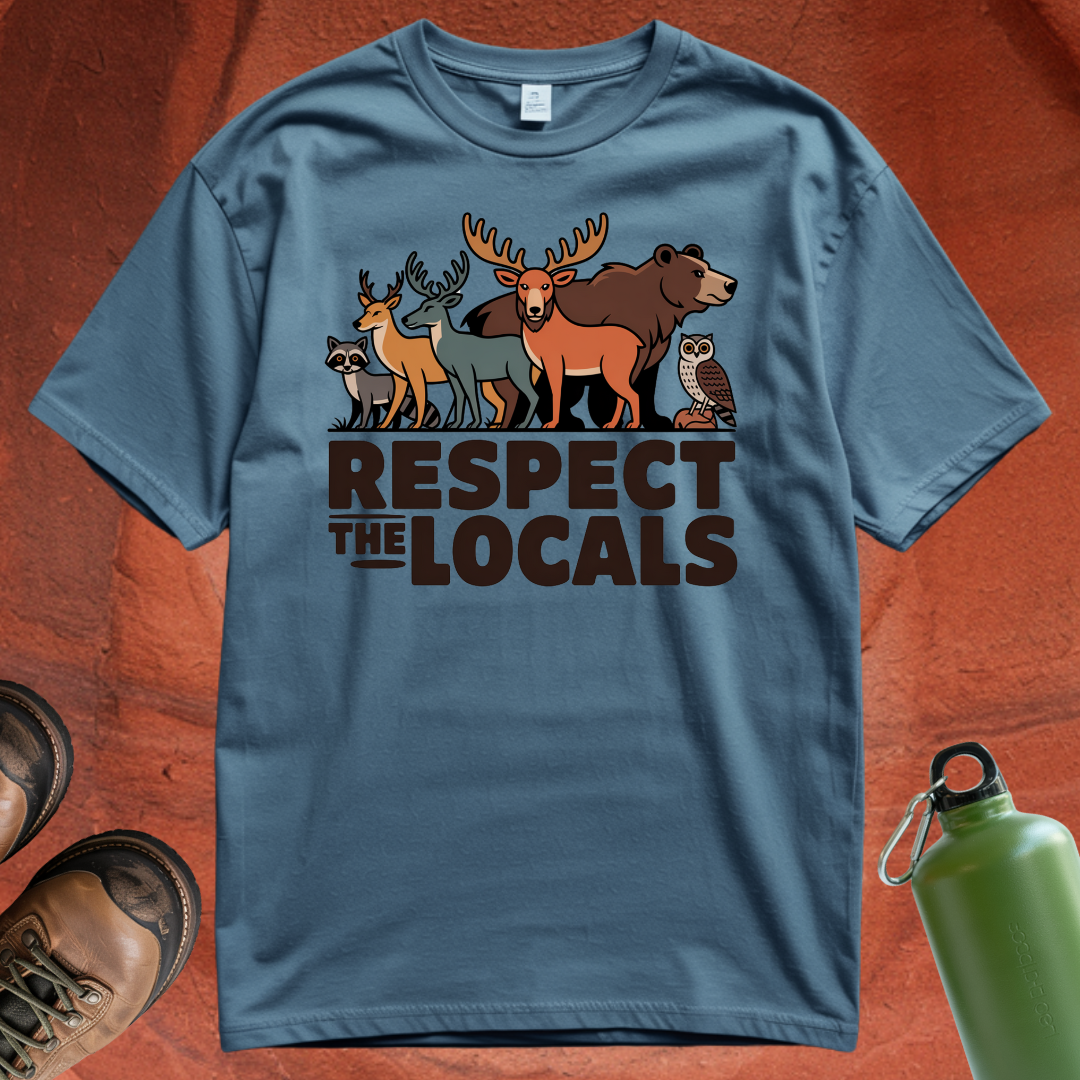 'Respect the Locals' - T Shirt