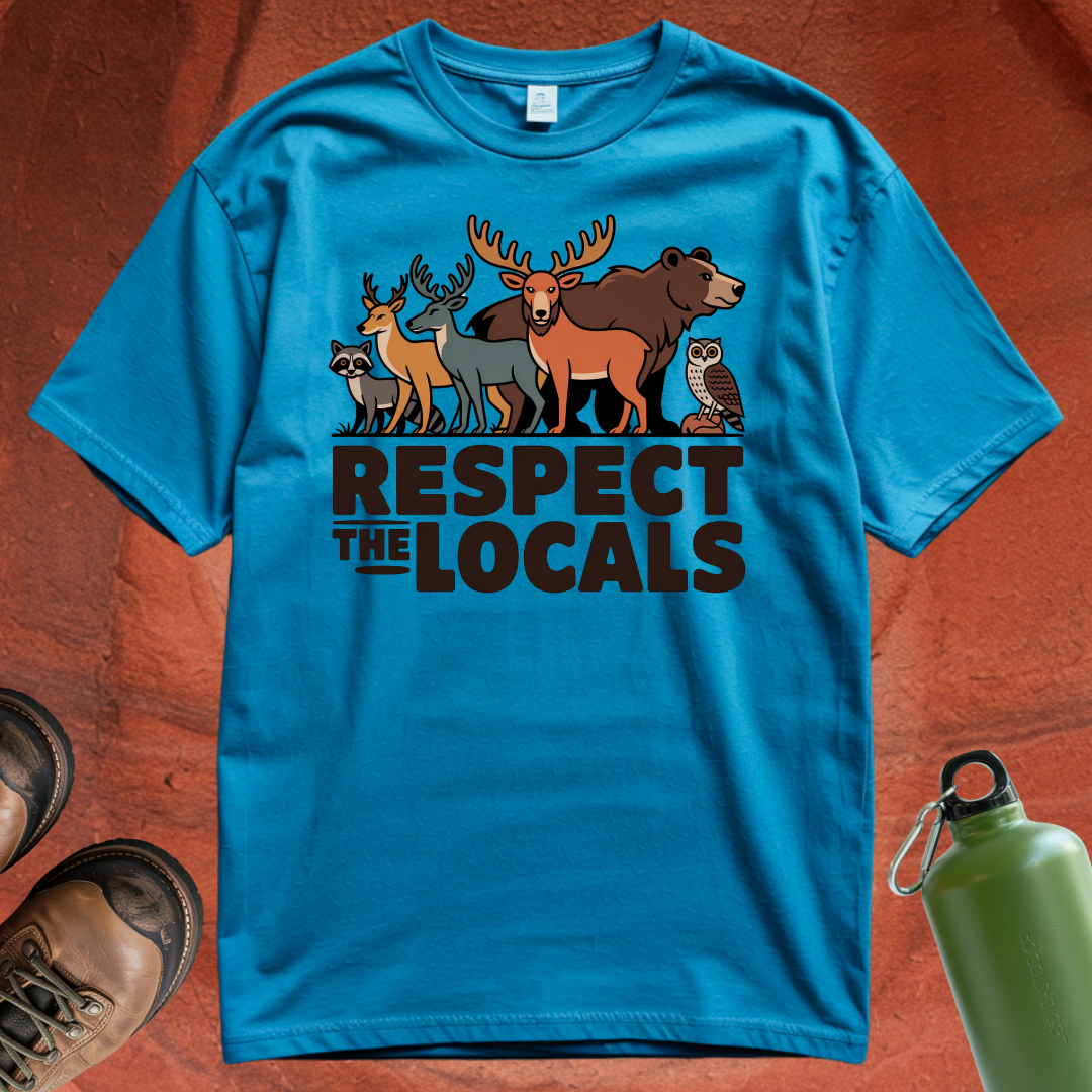 'Respect the Locals' - T Shirt