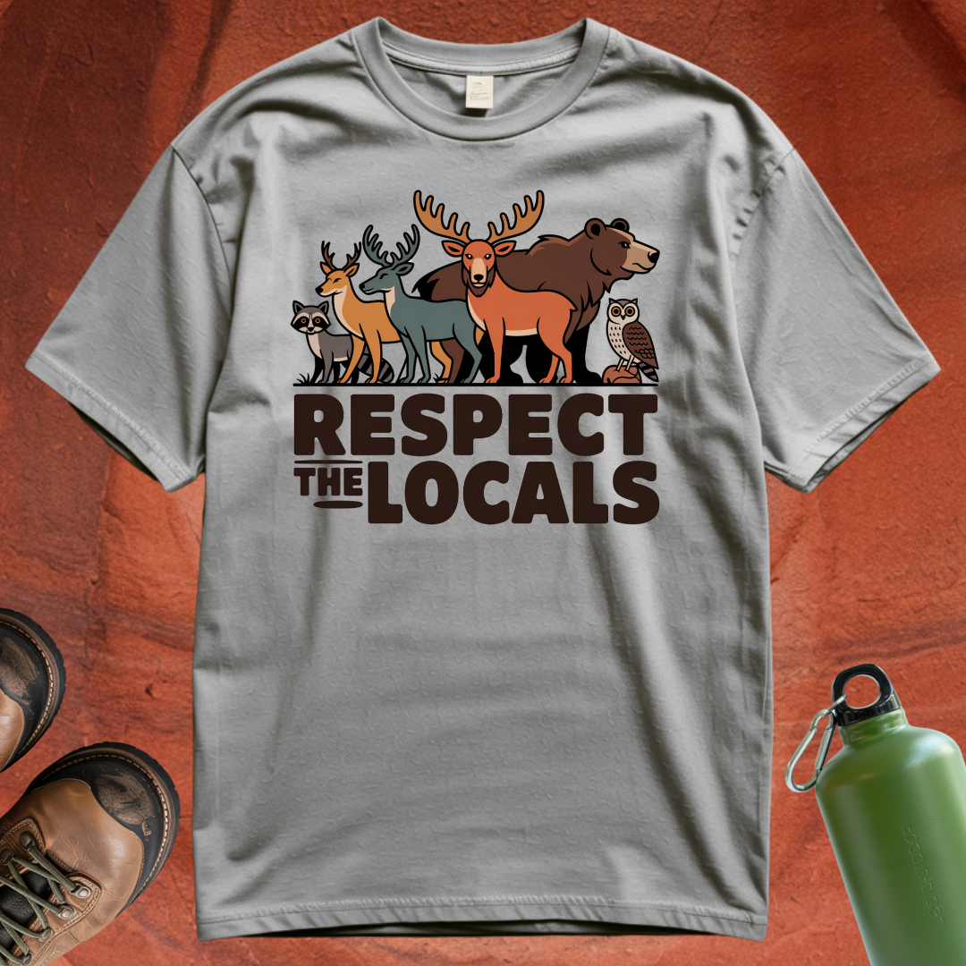 'Respect the Locals' - T Shirt