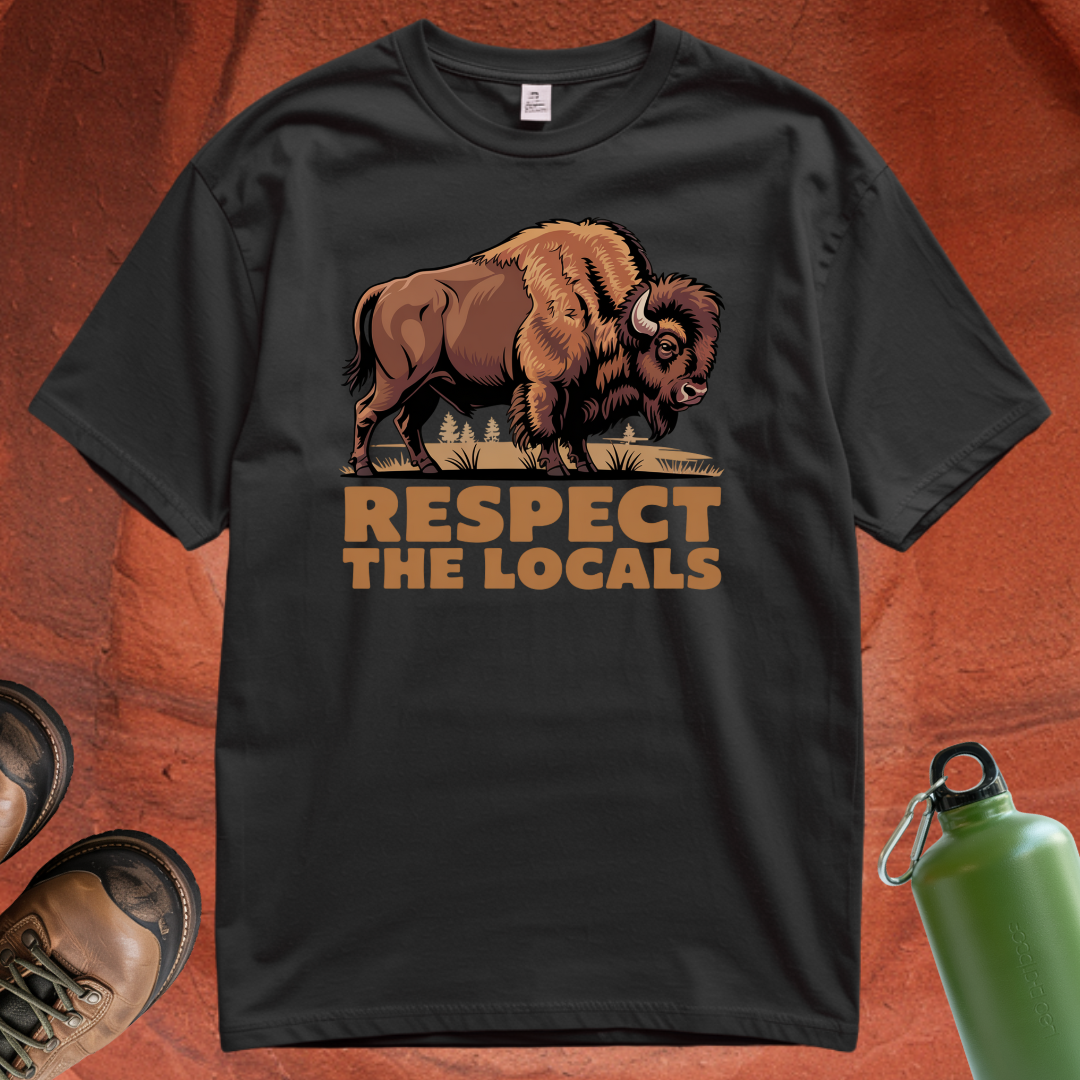 'Respect the Locals' - T Shirt