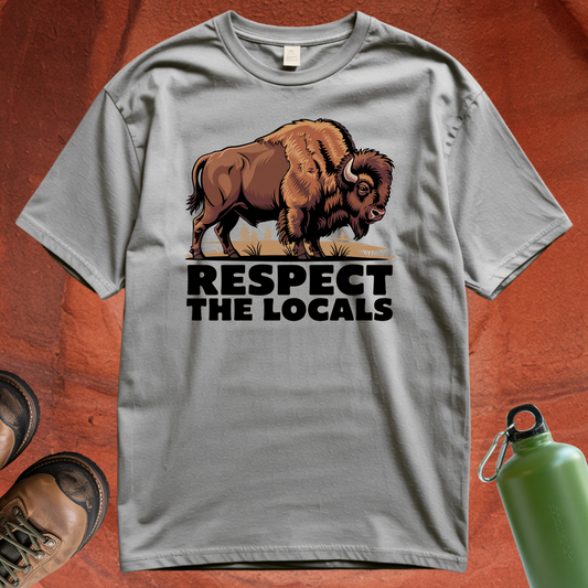 'Respect the Locals' - T Shirt